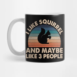 Funny Squirrel Quote Mug